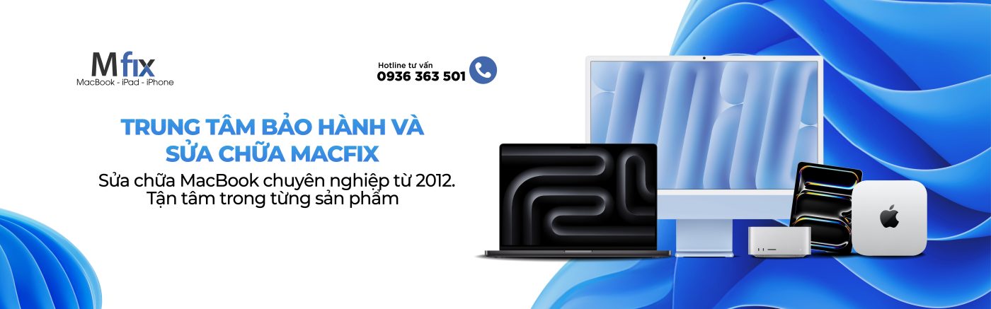 Mfix Trung Tâm Dịch Vụ Macbook Mfix